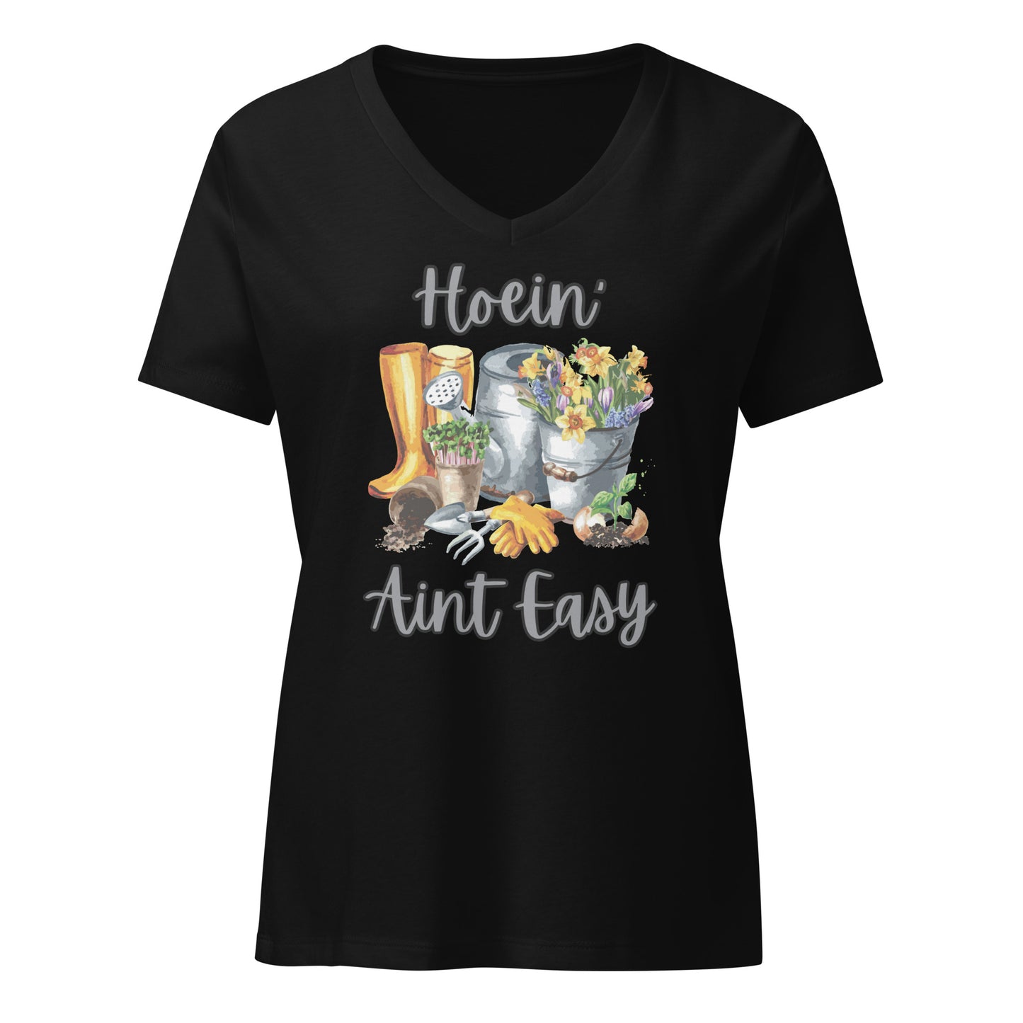 Hoein' Ain't Easy | Women’s relaxed v-neck t-shirt | V-Neck T-Shirt