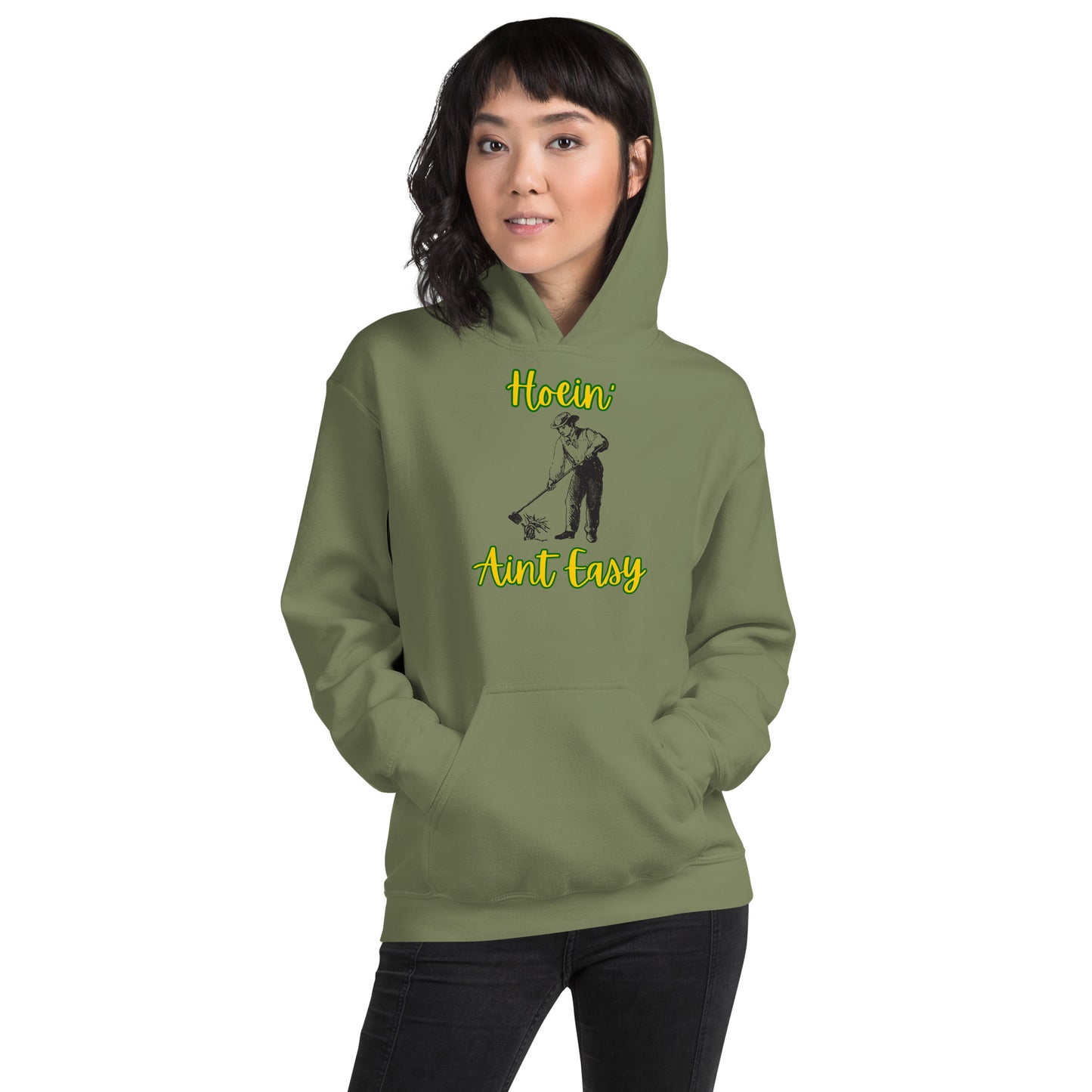 Hoein' Ain't Easy |  Hoodie