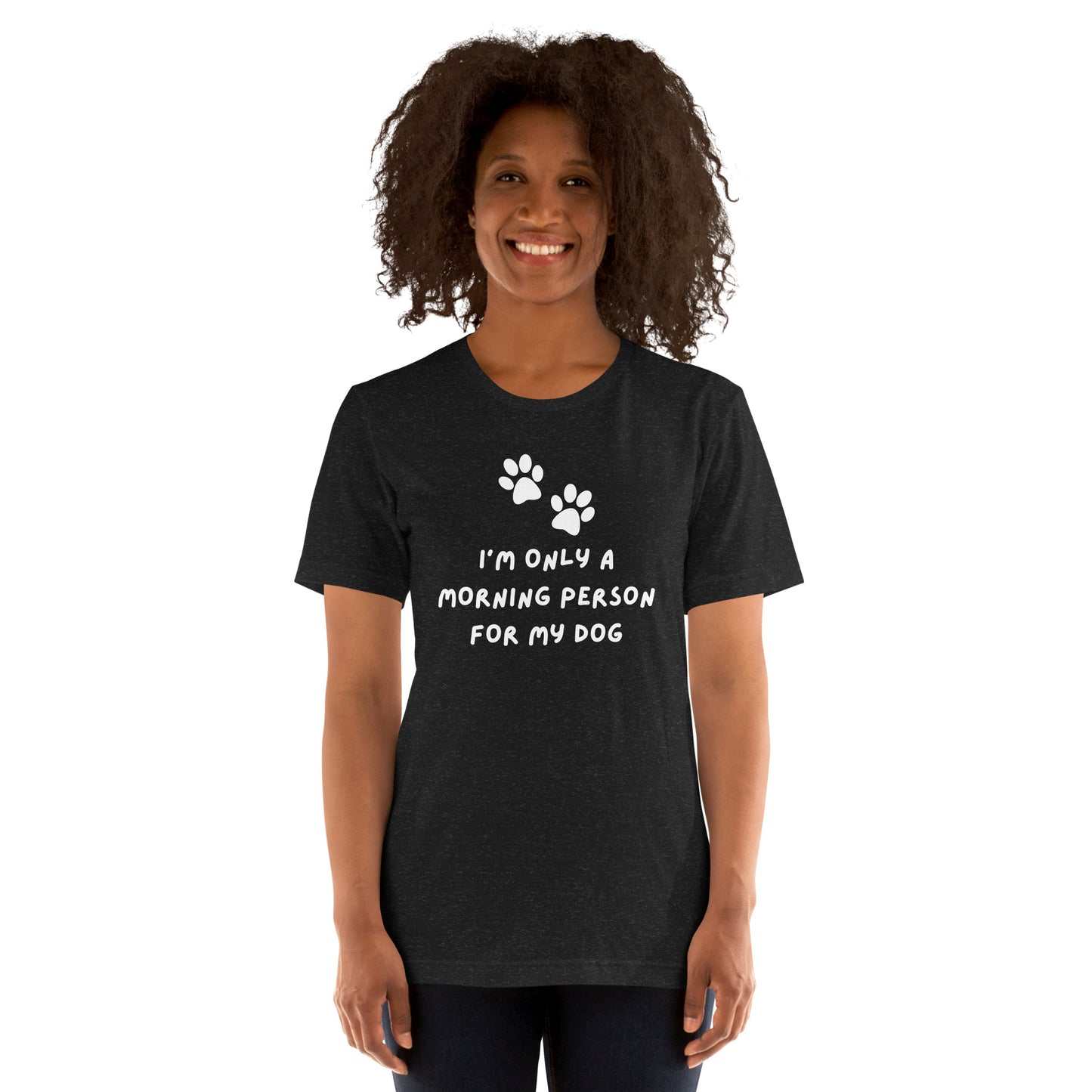 Morning Person For My Dog | Relaxed Fit T-shirt