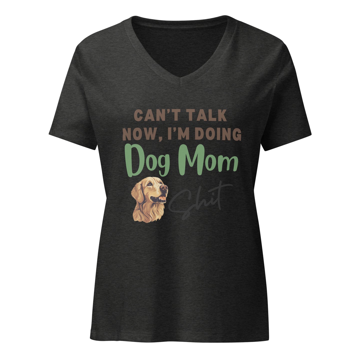 Can't Talk, Dog Mom | V-Neck T-Shirt