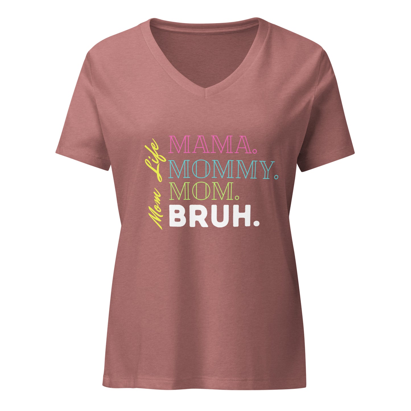 Mama, Bruh | V-Neck T-Shirt