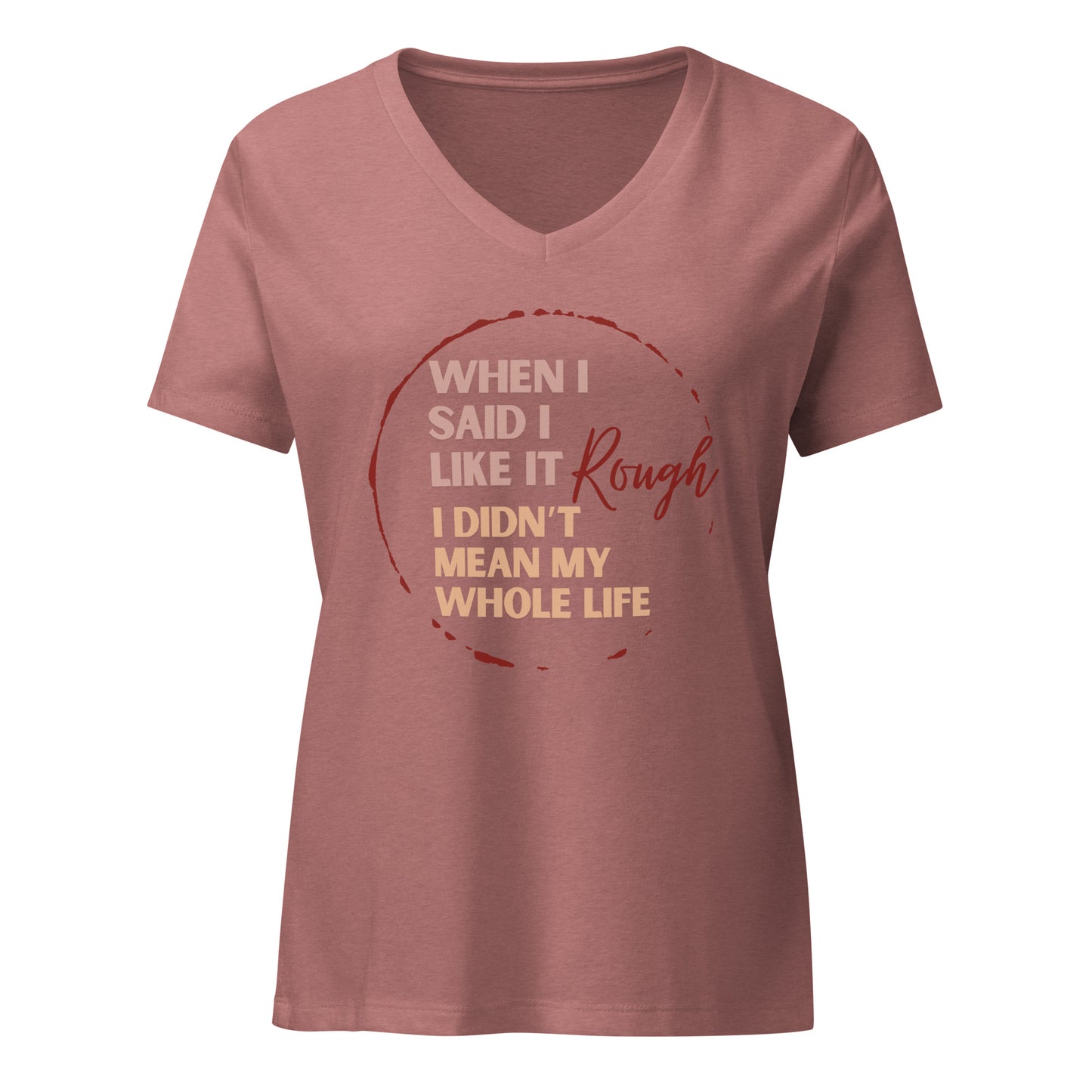 Rough Life | V-Neck T-Shirt
