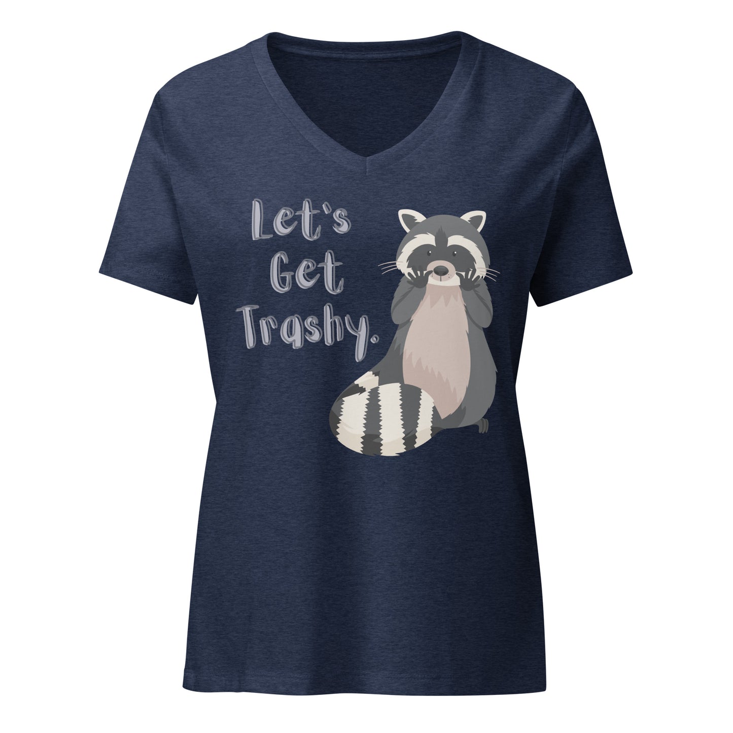 Let's Get Trashy | V-Neck T-Shirt