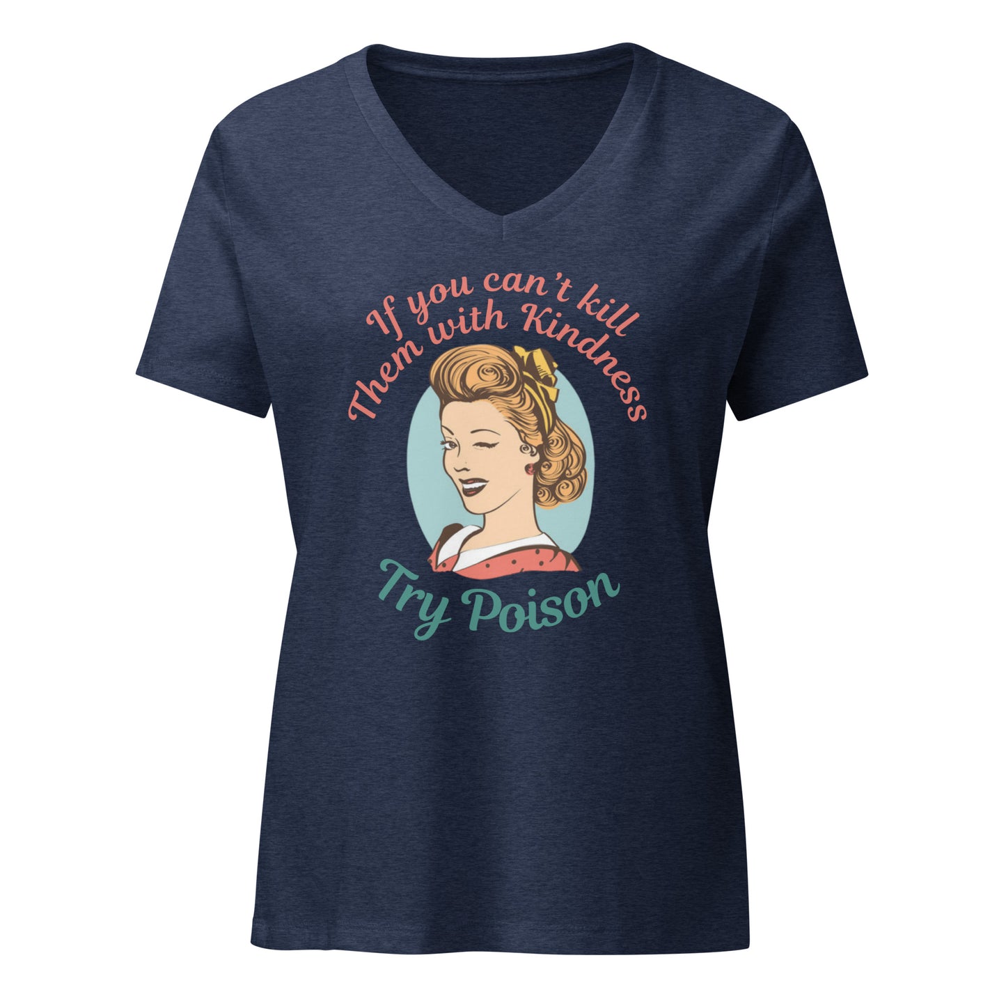 Kill Them With Kindness | V-Neck T-Shirt