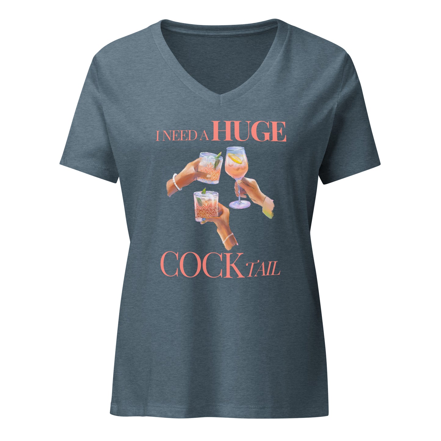 I Need A Huge COCKtail | V-Neck T-Shirt