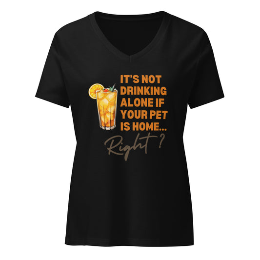 It's Not Drinking Alone | V-Neck T-Shirt